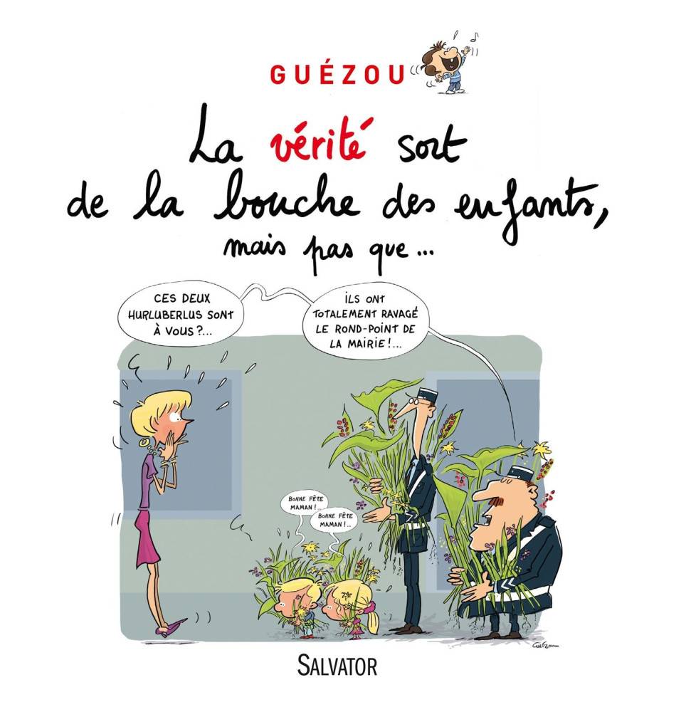 La vérité sort de la bouche des enfants mais pas que Salvator