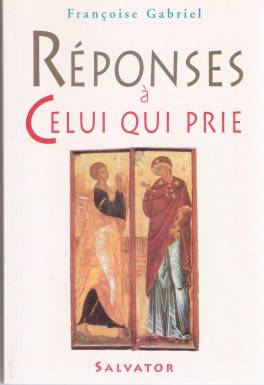 Réponses à celui qui prie
