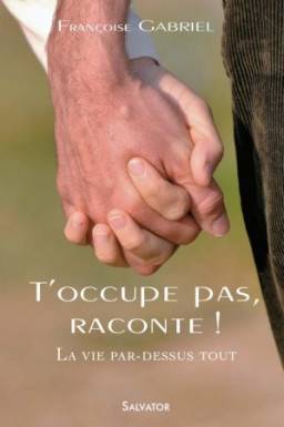 T´occupe pas raconte