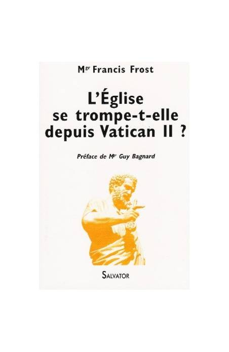 Eglise Se Trompe T Elle Depuis Vatican Ii Salvator