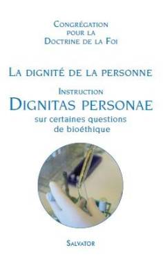 La dignité de la personne,...