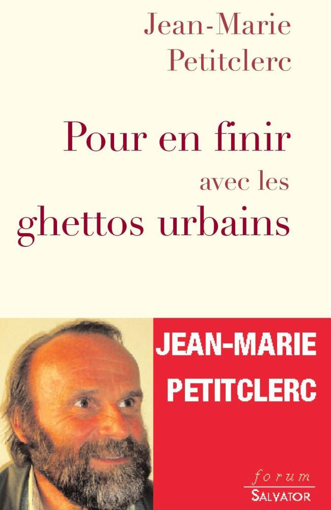 Pour en finir avec les ghettos urbains | Salvator