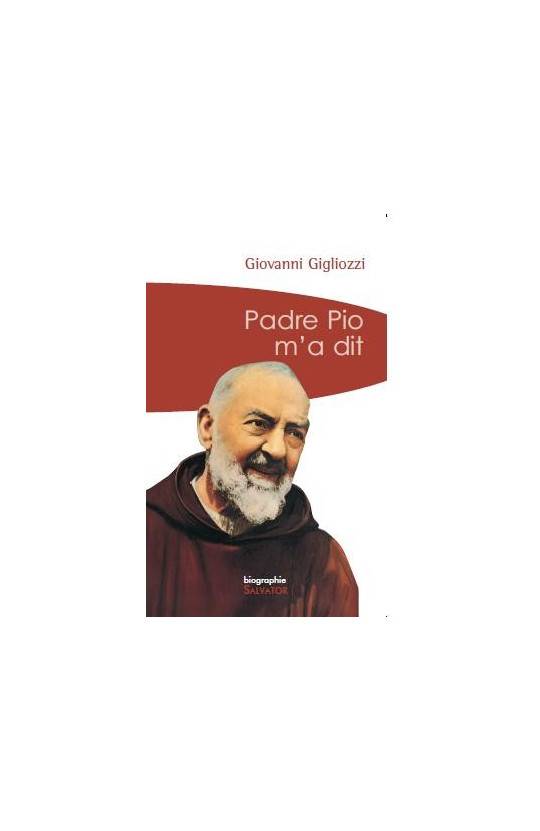 Padre Pio m´a dit (poche)