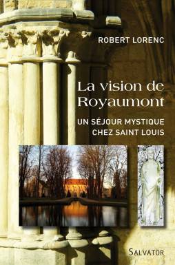 La vision de Royaumont,...