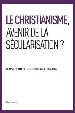 Le Christianisme, avenir de...