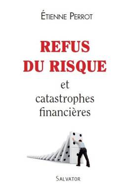 Refus du risque et...