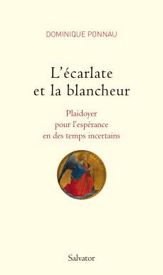 L´écarlate et la blancheur...