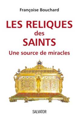 Les reliques des saints une...