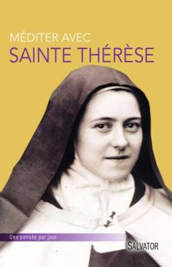 Méditer avec sainte Thérèse...