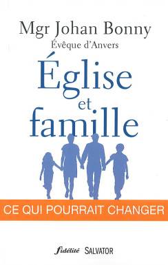 Eglise et famille, ce qui...