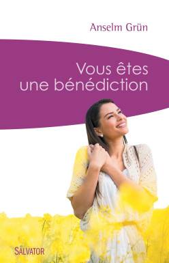 Vous êtes une bénédiction...