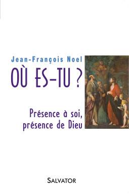 Où es-tu? présence à soi,...
