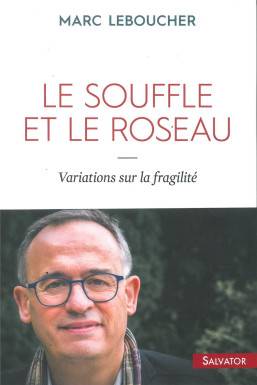Le souffle et le roseau -...