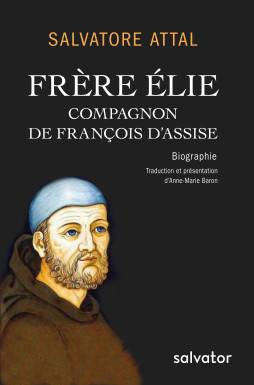 Frère Elie, compagnon de...