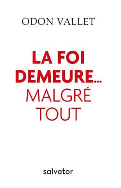 La foi demeure... malgré tout