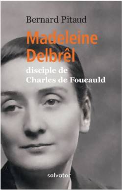 Madeleine Delbrêl, disciple...