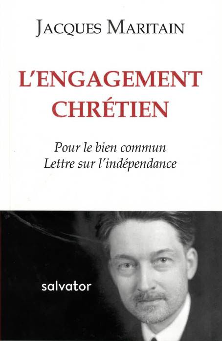 Jacques Maritain, L'engagement chrétien (préface de Florian Michel)