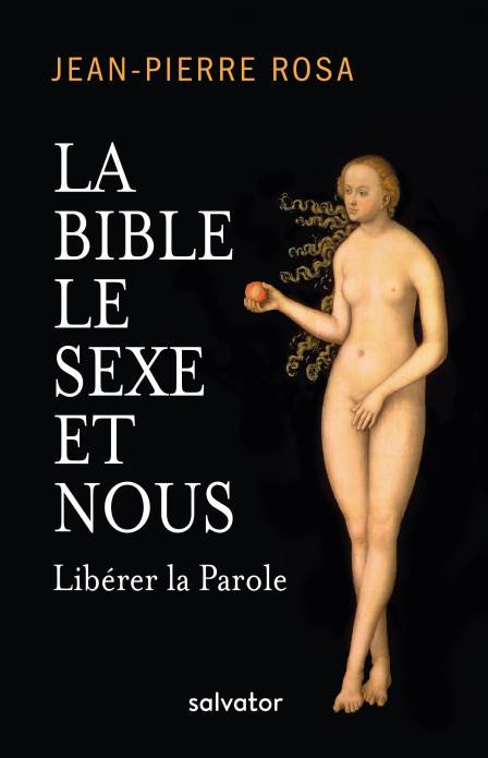 La Bible Le Sexe Et Nous Salvator La Bible Le Sexe Et Nous Salvator
