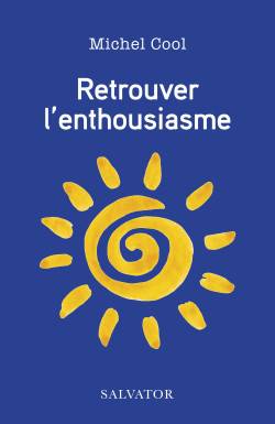 Retrouver l´enthousiasme