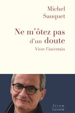 Ne m´ôtez pas d´un doute