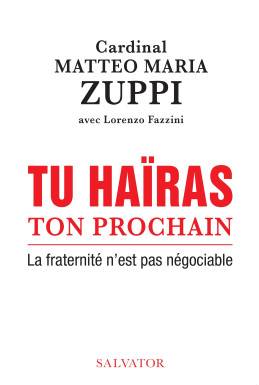 Tu haïras ton prochain