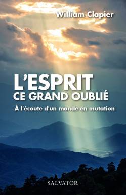 L´Esprit ce grand oublié