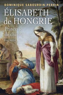 Elisabeth de Hongrie,...