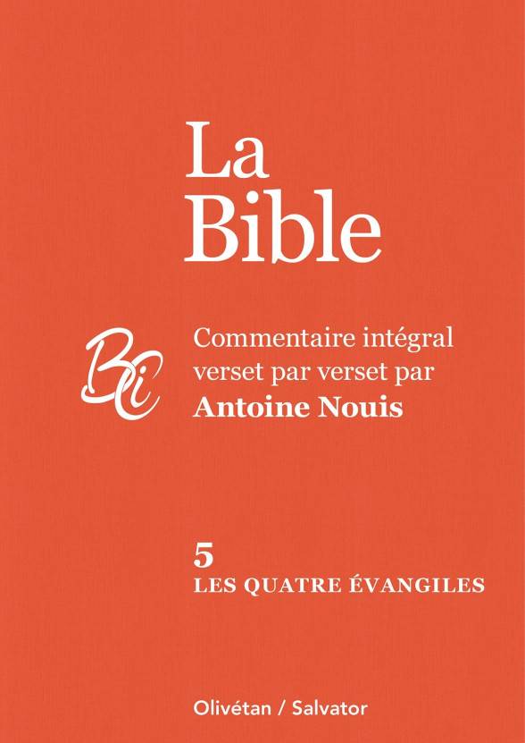 La Bible tome 5 : Les quatre évangiles
