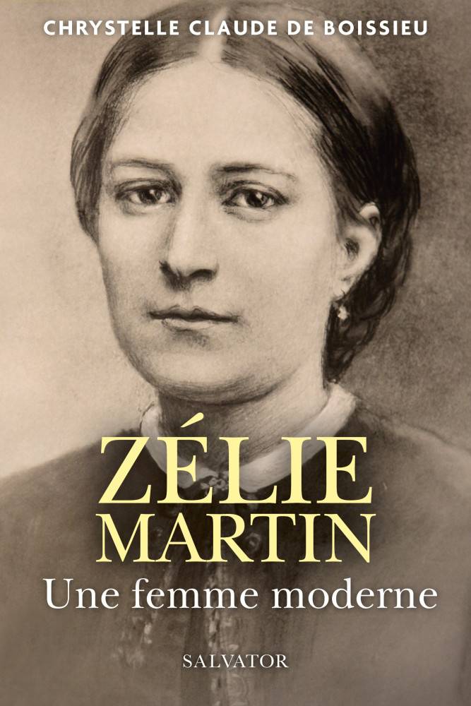 Zélie Martin, une femme moderne Salvator