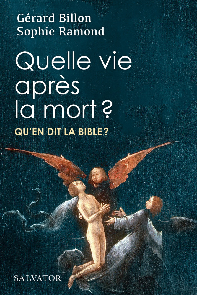 Quelle Vie Après La Mort ? | Salvator