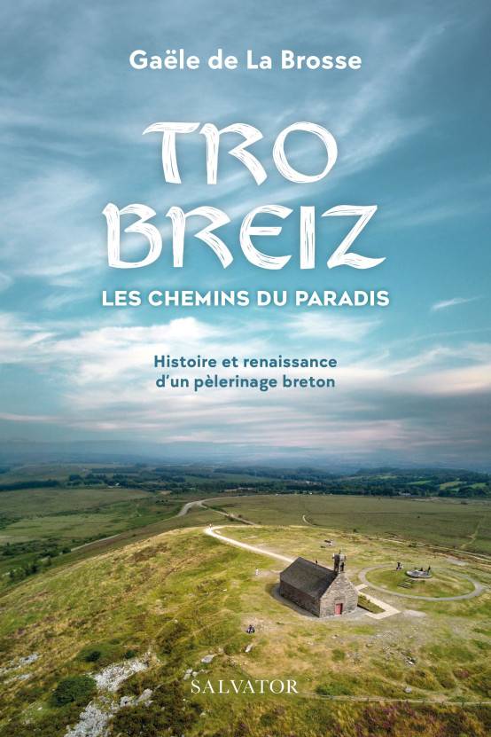 Tro Breiz, les chemins du paradis