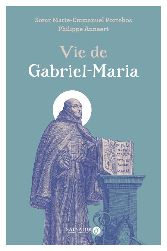 Vie de Gabriel-Maria