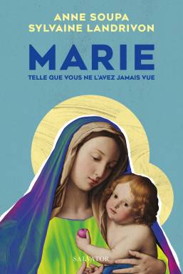 Marie telle que vous ne...
