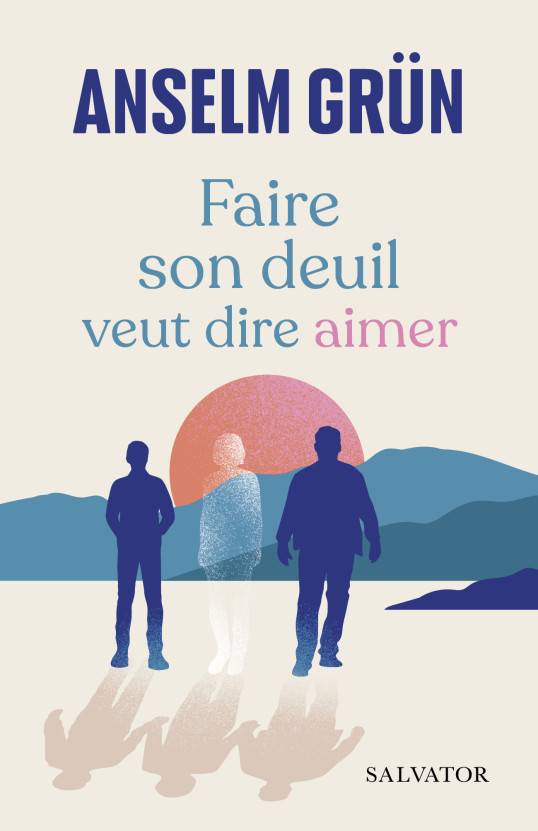 Faire son deuil veut dire aimer
