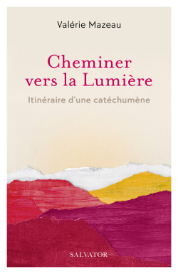 Cheminer vers la Lumière