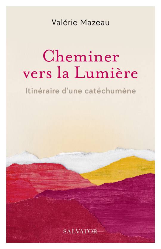 Cheminer vers la Lumière