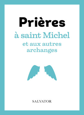 Prières à saint Michel et...