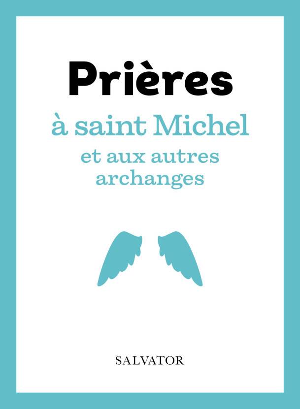 Prières à saint Michel et aux autres archanges